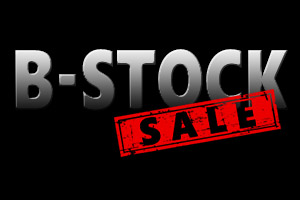 B-STOCK SALE!